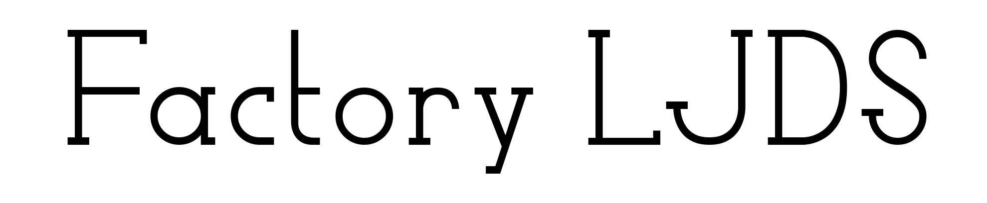Factory LJDS