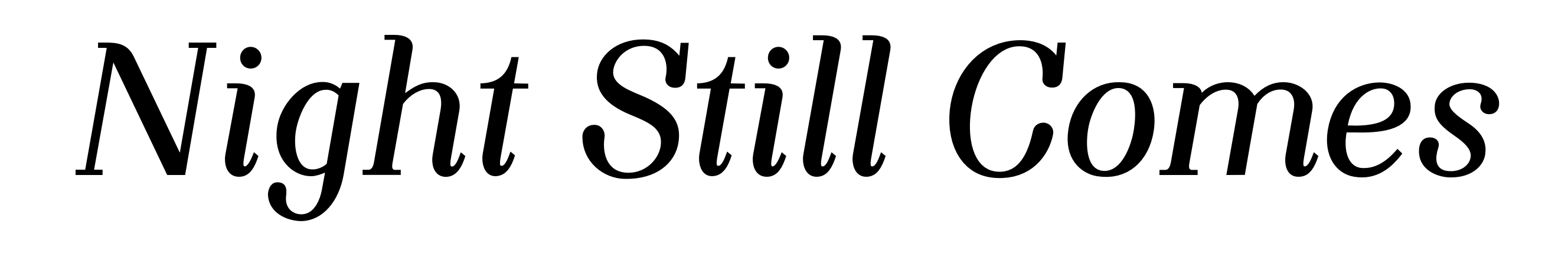 Night Still Comes