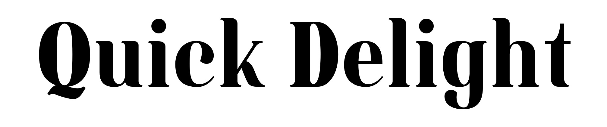 Quick Delight
