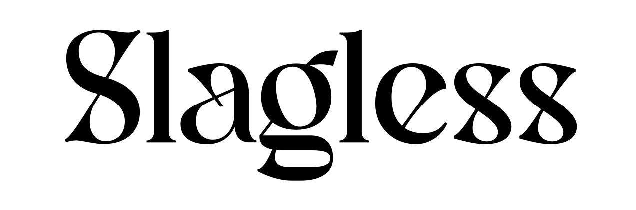 Slagless