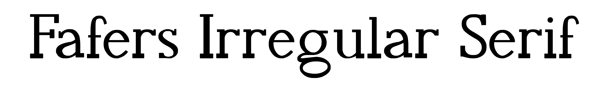 Fafers Irregular Serif