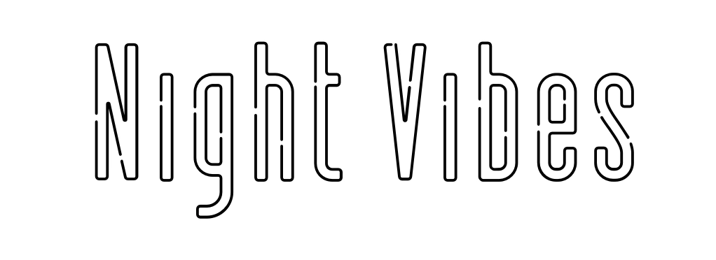 Night Vibes