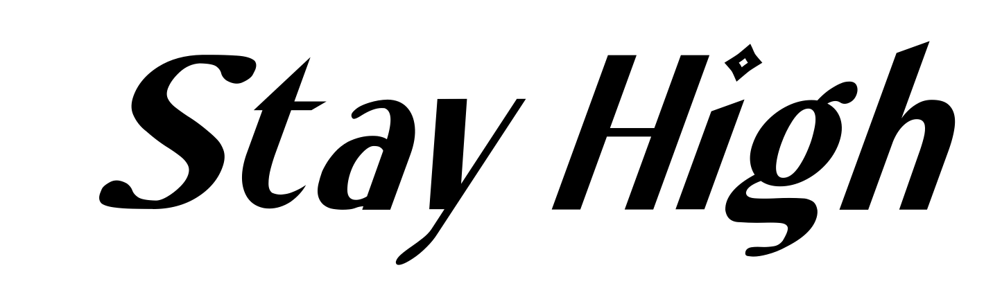 Stay High
