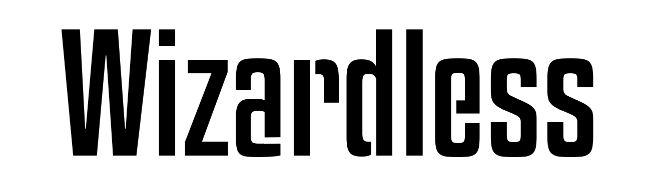 Wizardless