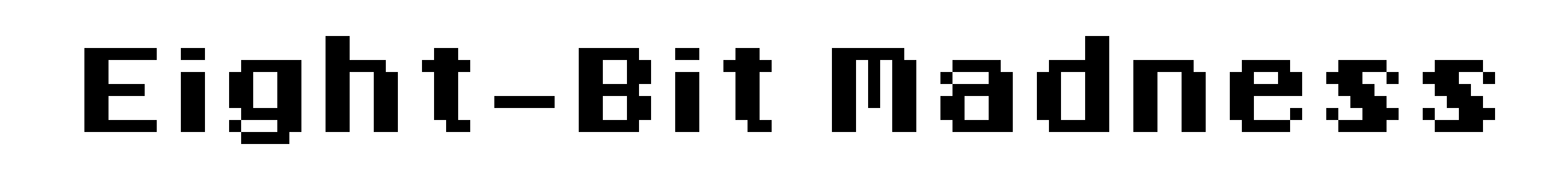 Eight-Bit Madness