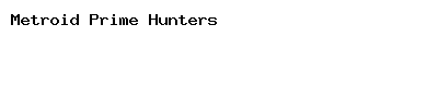 Metroid Prime Hunters