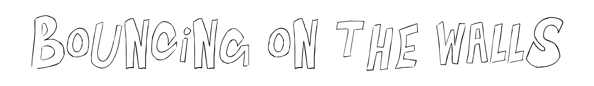 Bouncing on the Walls