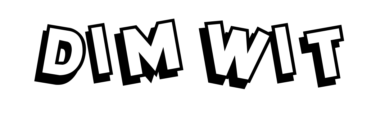 Dim Wit