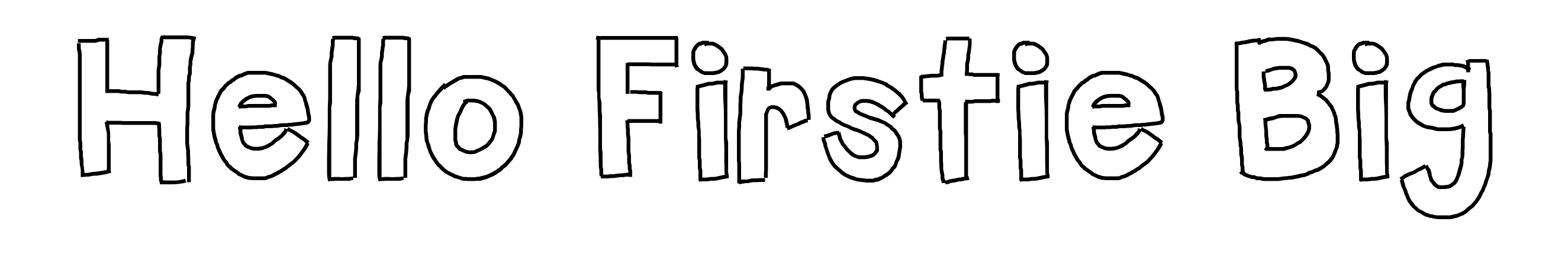 Hello Firstie Big