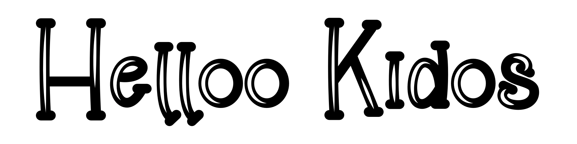 Helloo Kidos