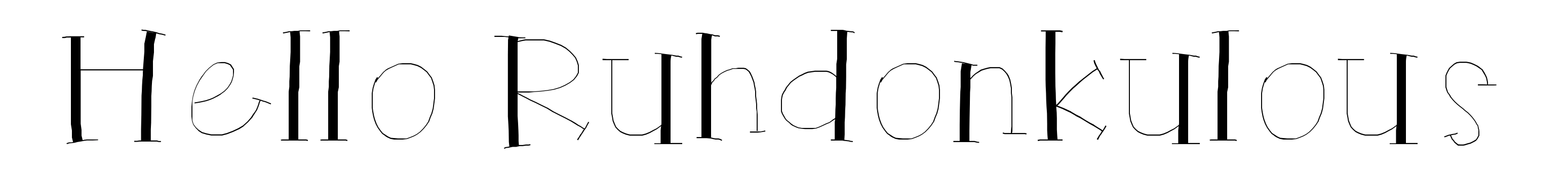 Hello Ruhdonkulous