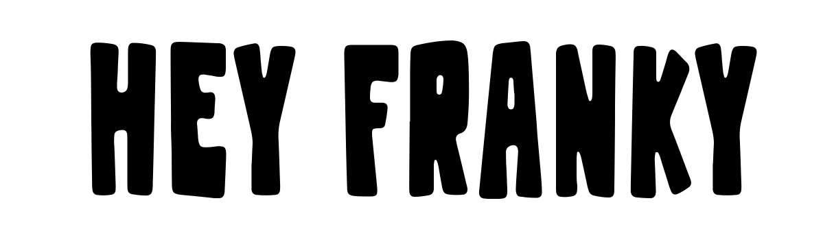 Hey Franky