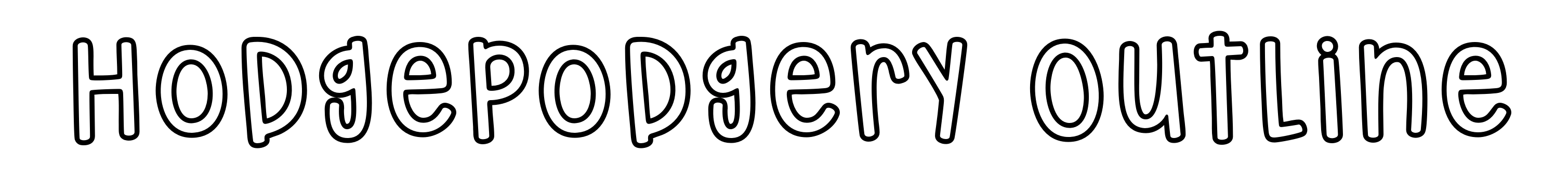 Hodgepodgery Outline
