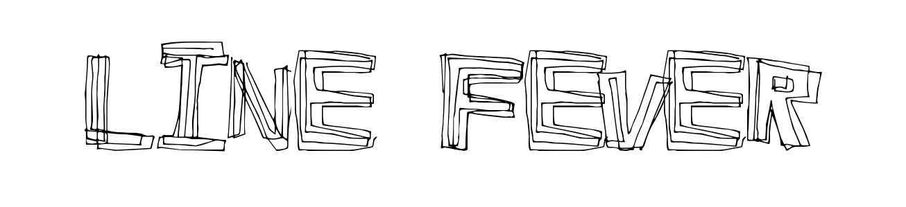 Line Fever