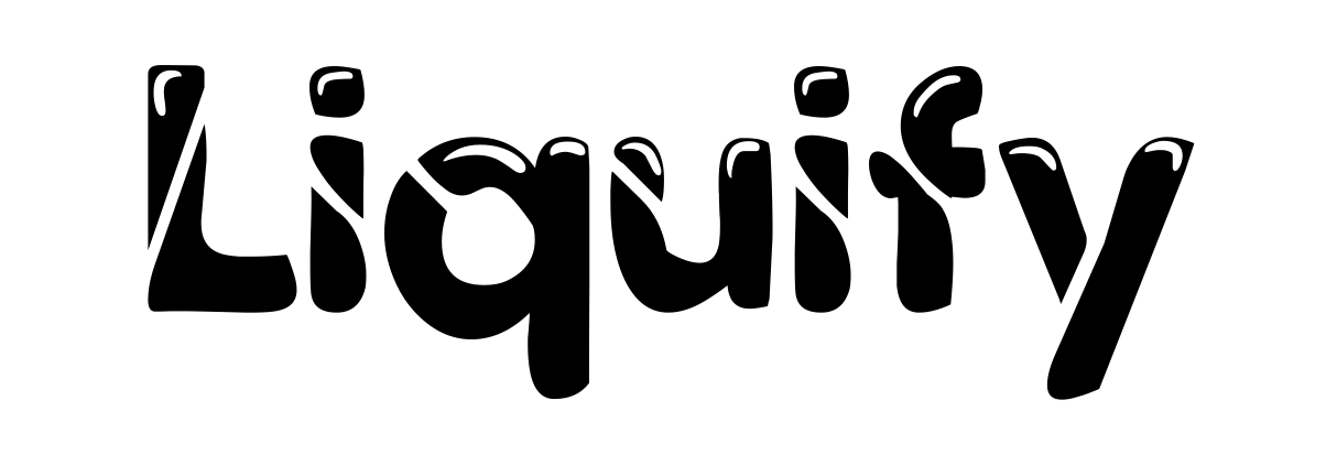 Liquify