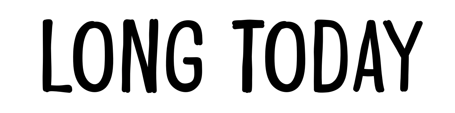 Long Today