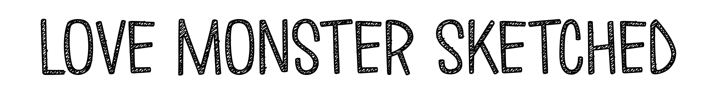 Love Monster Sketched