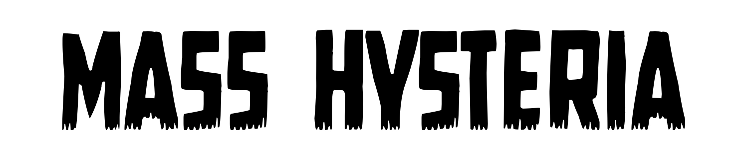 Mass Hysteria