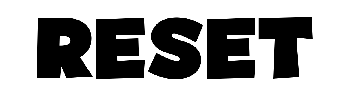 Reset