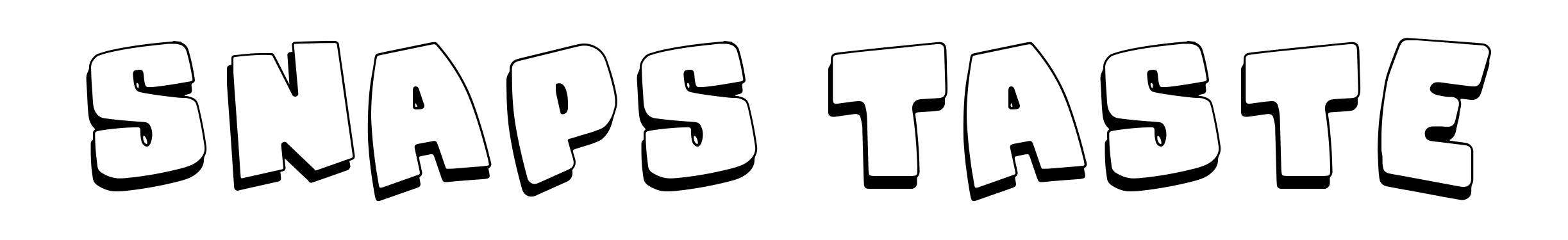 Snaps Taste