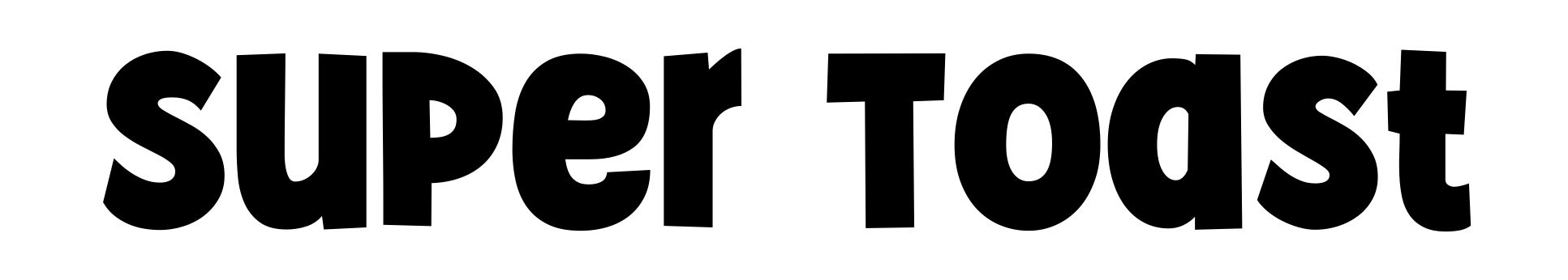 Super Toast