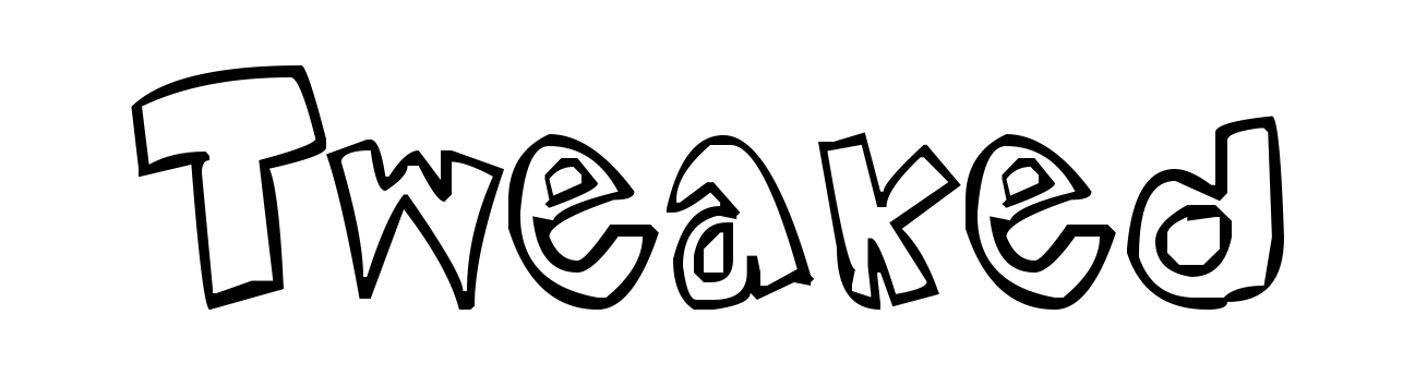 Tweaked