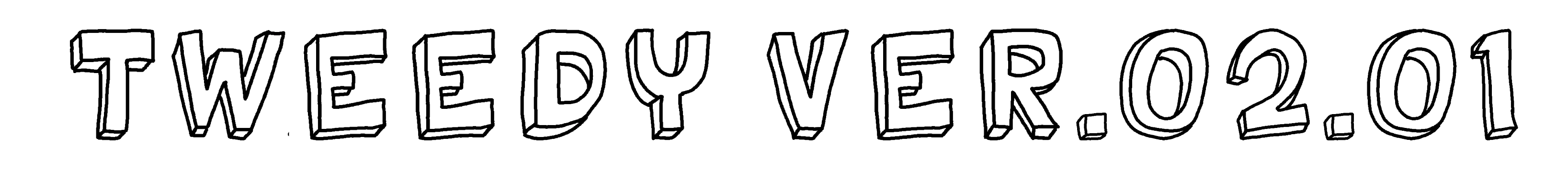 Tweedy Ver.02.01