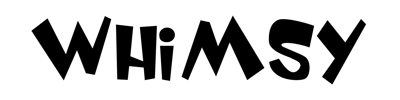 Whimsy