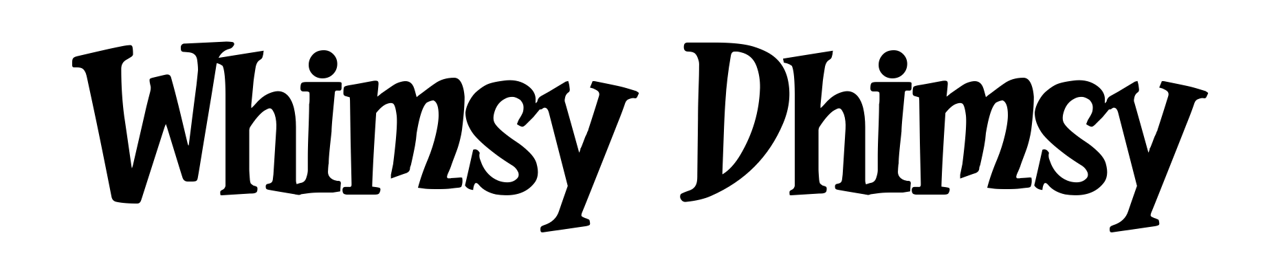 Whimsy Dhimsy