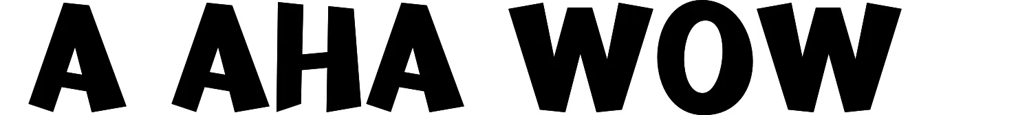 A Aha Wow