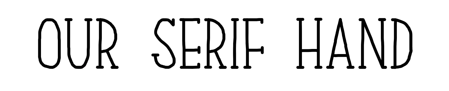 Our Serif Hand
