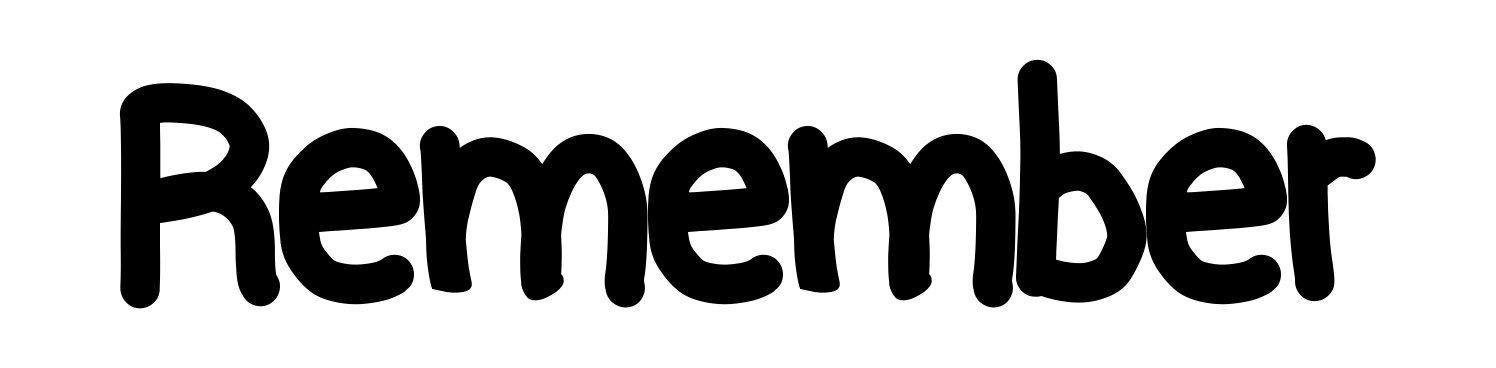 Remember