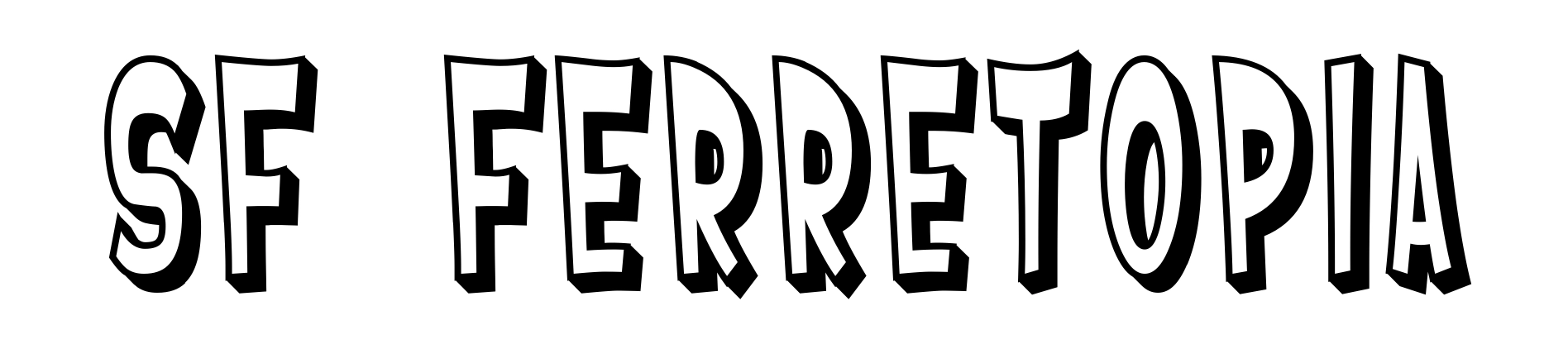 SF Ferretopia