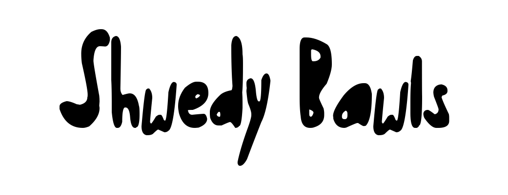 Shwedy Bawls