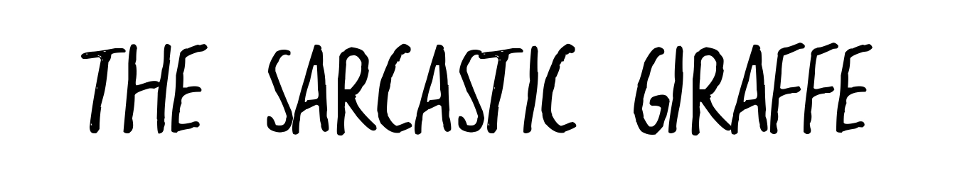 The Sarcastic Giraffe