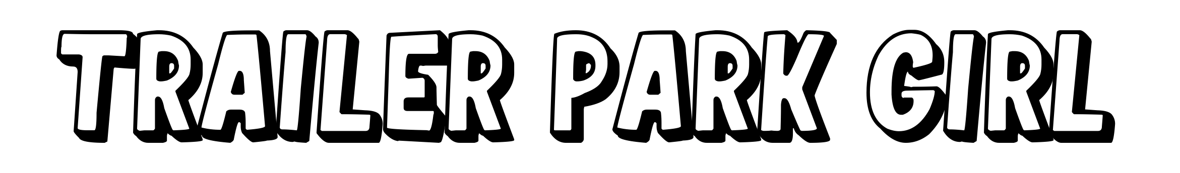Trailer Park Girl