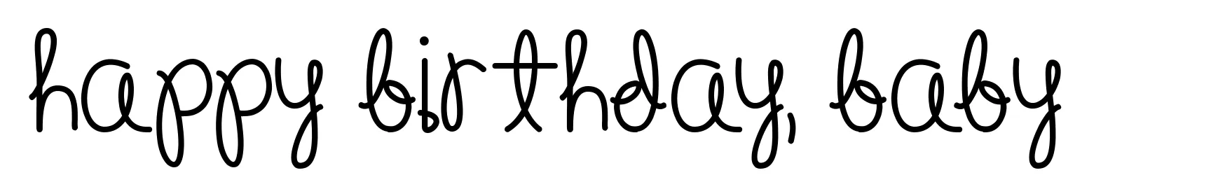 Happy Birthday, Baby