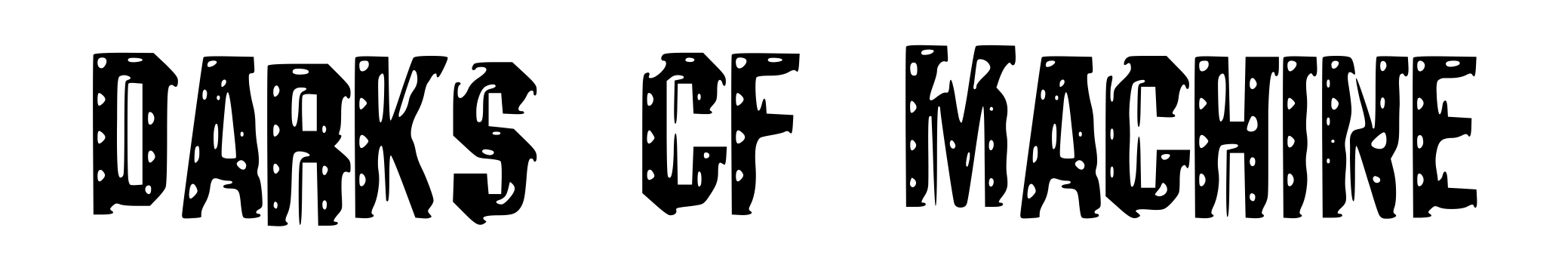 Darks CF Machine