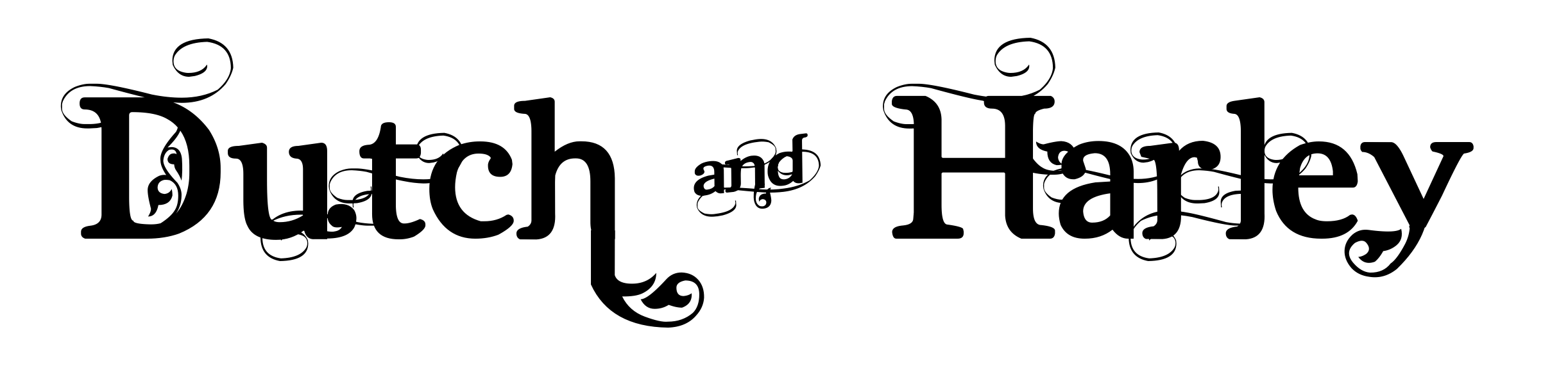 Dutch & Harley