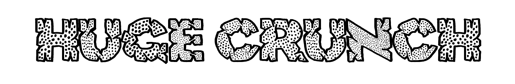 Huge Crunch