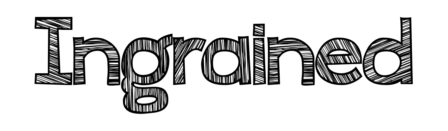 Ingrained
