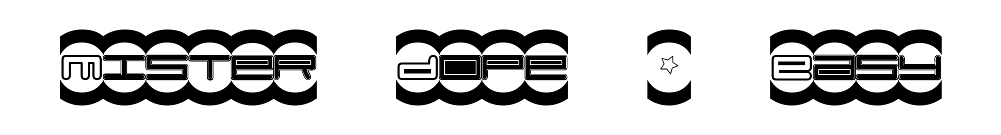Mister Dope + Easy