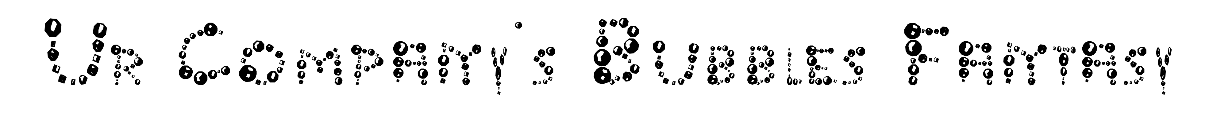 Ur Company's Bubbles Fantasy