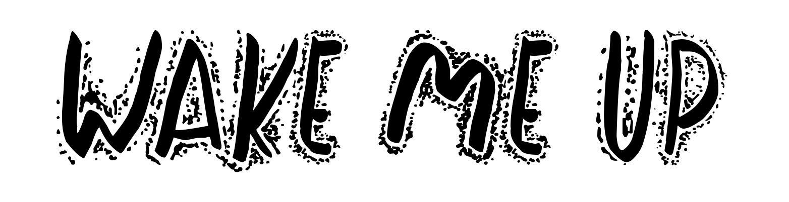 Wake Me Up