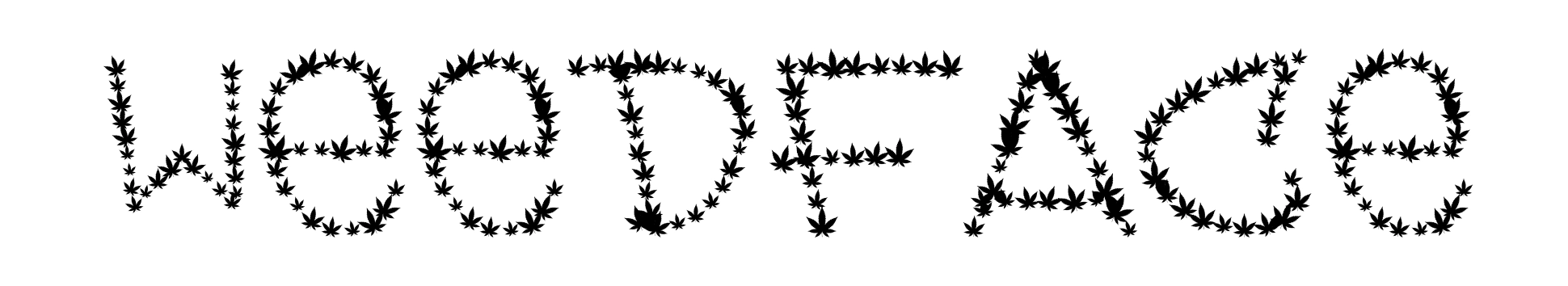 Weedface