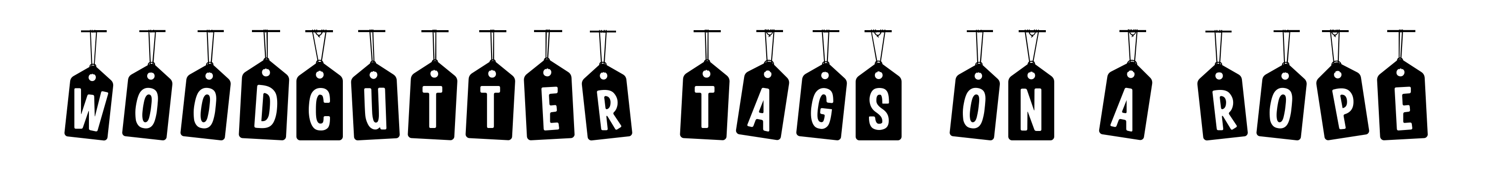 Woodcutter Tags on a Rope
