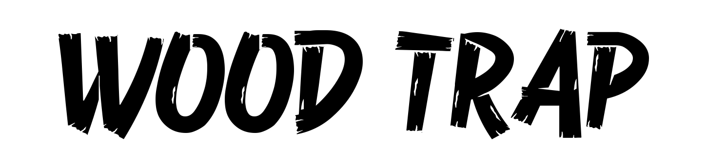 Wood Trap