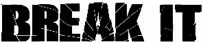 Break It