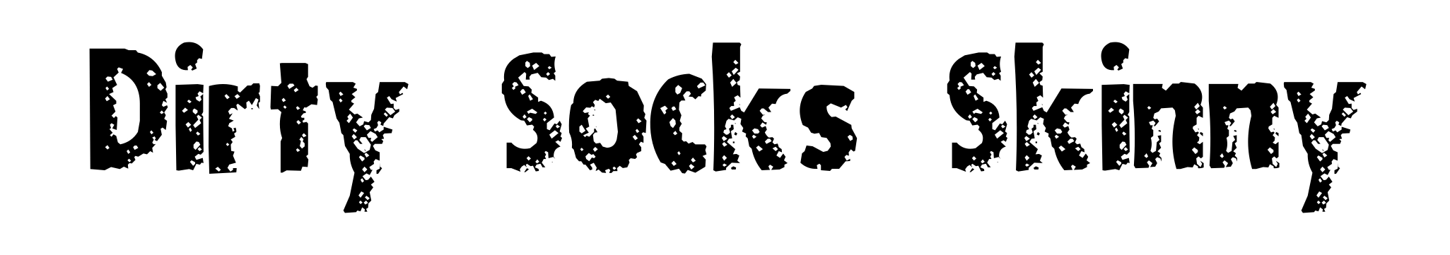 Dirty Socks Skinny