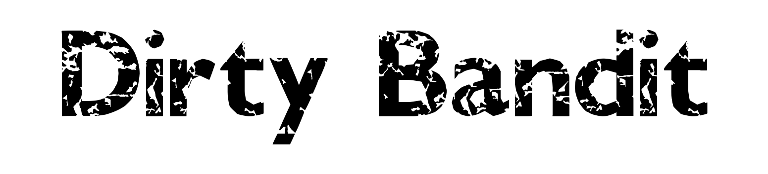 Dirty Bandit
